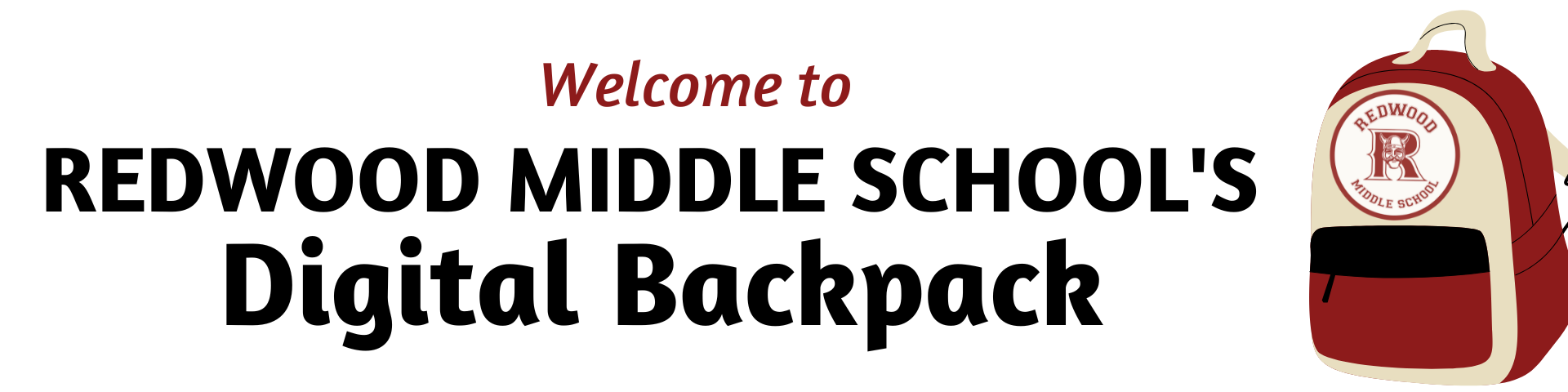 Welcome to Redwood Middle School's Digital Backpack